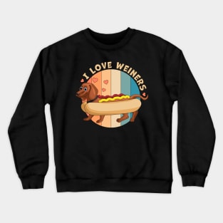 I Love Weiners Hot dog Dachshund Crewneck Sweatshirt